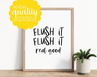 Flush It, Flush It Real Good, Quirky Bathroom Wall Art Download, Toilet Humour, Funny Bathroom Decor