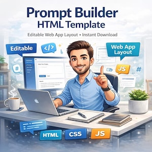 Może przedstawiać: Ilustracja mężczyzny pracującego na laptopie z tekstem "Prompt Builder HTML Template". Obraz zawiera dymki z napisami "Editable" i "Web App Layout". Inne elementy to ikony HTML, CSS i JS, filiżanka kawy i roślina doniczkowa.