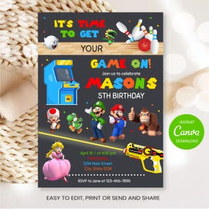 May include: A dark gray birthday invitation card featuring video game characters including Mario, Luigi, Peach, Toad, Yoshi, and Donkey Kong. The text reads IT'S TIME TO GET YOUR GAME ON! Join us to celebrate MASON'S 5TH BIRTHDAY, April 18, 1234 Main Street.