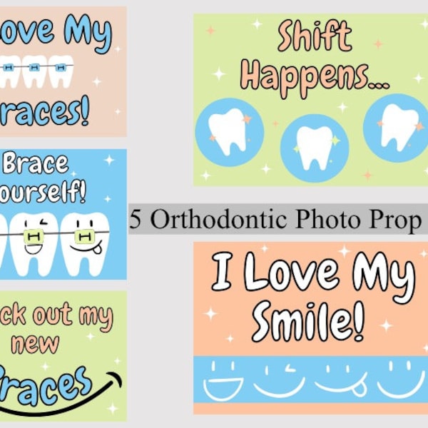 Orthodontic Photo Prop Signs, 5 Page PDF (Digital Download)