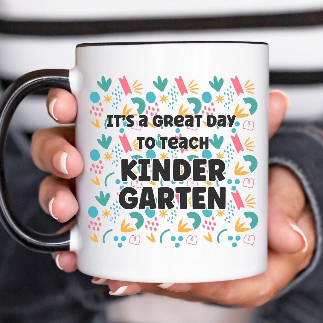 Kindergarten Teacher Mug Gift Kindergarten Teacher Appreciation