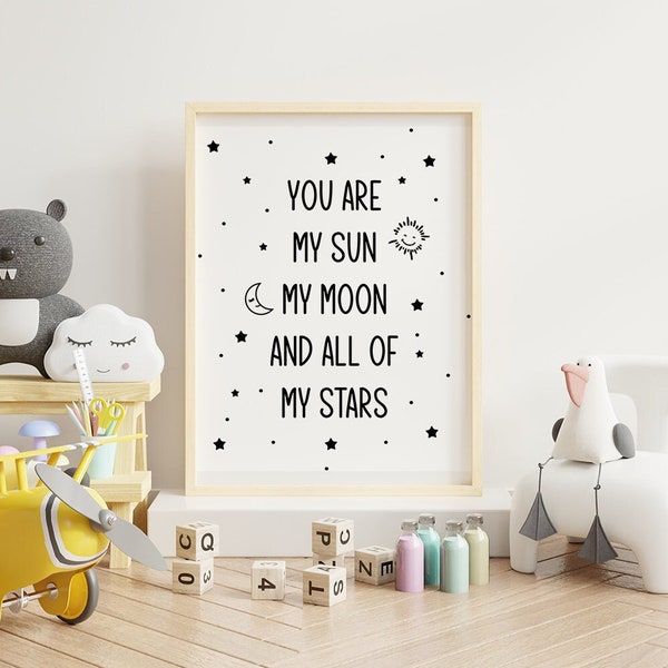 You Are My Sun My Moon And All of My Stars, Nursery Wall Art, Digital Download, Nursery Decor, Nursery Quotes, Nursery Printable, Baby Art