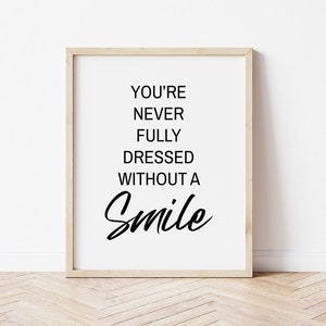 You&#39;re Never Fully Dressed Without A Smile, Digital Download, Girls Room Decor, Smile Wall Art, Annie Quotes, Girls Bedroom Prints, Sign