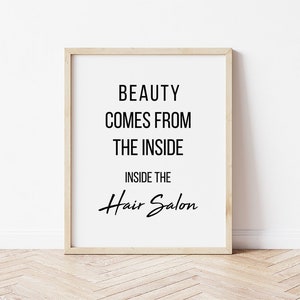 Hair Salon Decor Print: Beauty Comes From The Inside (Digital Download)