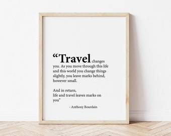 Anthony Bourdain Travel Quote, Digital Download, Travel Wall Art, Adventure Printable, Wanderlust Decor, Travel Gift