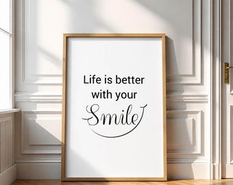 Smile Quote Wall Art Poster | Digital Download Inspirational Printable Decor | Uplifting Quotes
