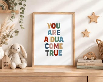 Eres una súplica hecha realidad. Póster infantil digital para descargar / Arte mural islámico para guardería / Imprimible para bebés musulmanes.
