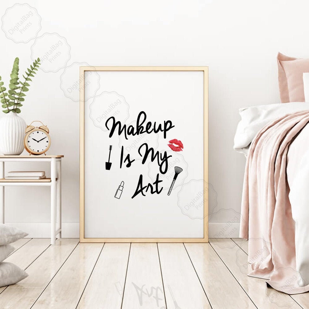 Makeup Artist Gift, Bathroom Wall Decor, Makeup Is My Art Instant Download Poster, Beauty Prints, Girly Room Art Makeup Quotes, Makeup Decor Makeup Artist Gift, Bathroom Wall Decor, Makeup Is My Art Instant Download Poster, Beauty Prints, Girly Room Art Makeup Quotes, Makeup Decor