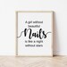Nail Salon Decor, Nail Technician Gifts, Digital Download, Nail Wall Art, A Girl without Beautiful Nails, Nail Quotes, Nail Salon Wall Art 