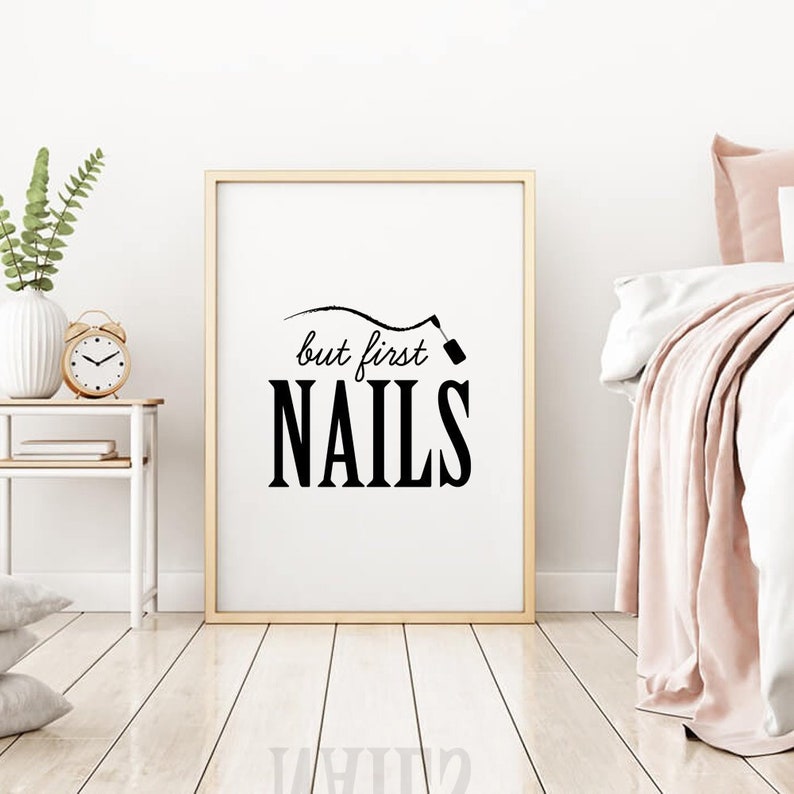 Nail Salon Wall Decor But First Nails Print Art Stylist Gift Poster Beauty E
