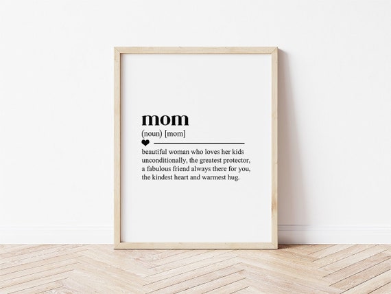 Mom Definition Print, Mother's Day Gift, Digital Download