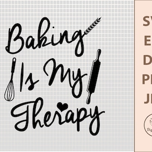 Baking SVG, Kitchen SVG, Baking Is My Therapy, Baking Clipart, Bakery SVG, Svg Files For Cricut, Chef Svg, Baker Svg, Apron Svg, Svg File