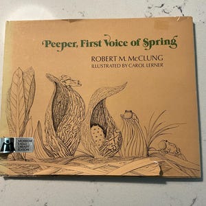 Peeper, First Voice of Spring by Robert M. McClung