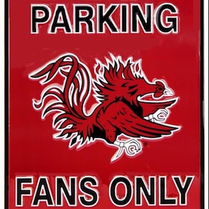 University of South Carolina 12”x 8” Small Parking Sign. Great Team Collectible For Any Fan.