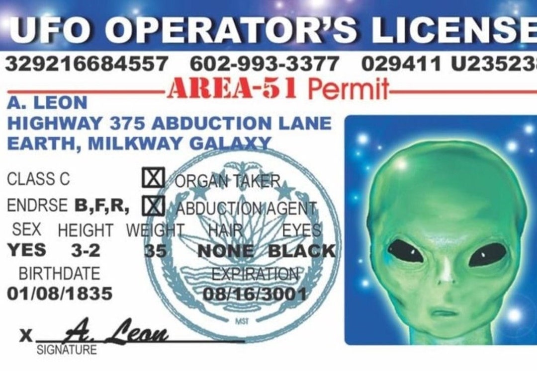 Area 51 Alien Drivers License on a Laminated ID Card 3.4” X 2.2”.this ...