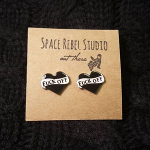 Tattoo Fuck Off Stud Earrings ~Feminist ~ Black Heart ~ Fuck Off ~ Alternative Jewelry ~ Badass ~ Mature ~ Badass ~ Rockabilly ~