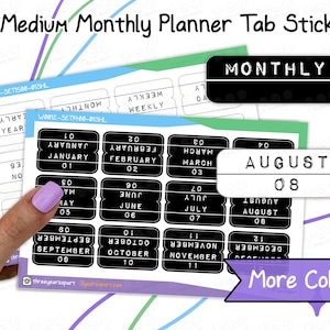 May include: A set of black and white monthly planner tab stickers with the months of the year printed on them. The stickers are labeled "Monthly Planner Tab Stickers" and "More Colors".