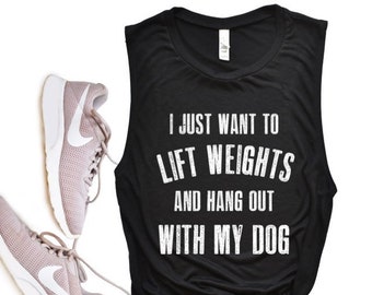 Lift Weights and Hang With My Dog | Workout Tanks For Women | Dog Shirts for Women | Dog Mom Mothers Day| Dog Mom Gift | Dog Lover Gift