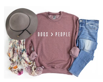 Dogs Over People SweatShirt | Dog Mom | Dog Mom Shirt | Dog Shirts for Women| Dog Lover Gift | Dog Lover | Gifts for Dog Lovers