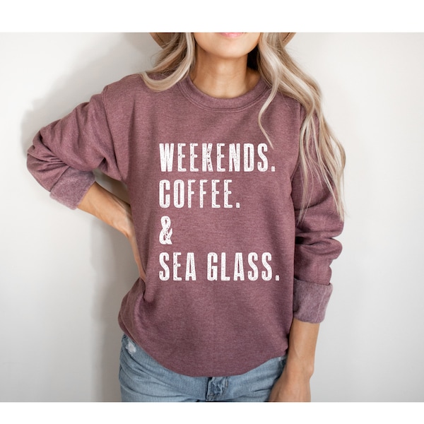 Weekends. Coffee. & Sea Glass. | Beach Lover Gift Women | Sea Glass Gifts | Gift for Beach Lovers | Sea Glass Art | Beach Lover