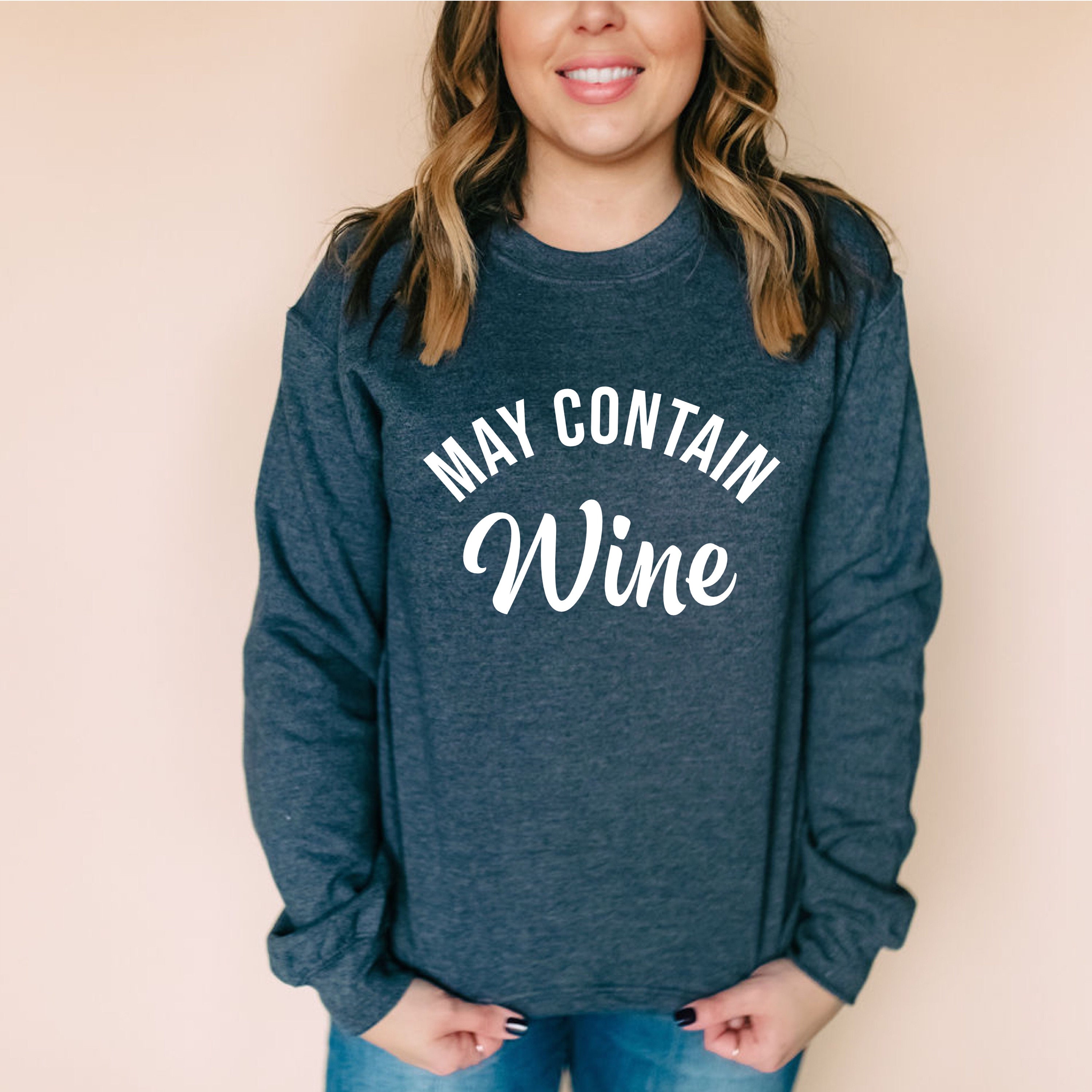Funny Sweatshirt Sweatshirt Party Sweatshirt May Contain Wine Women's Sweatshirt Birthday Gifts Personalized Gift Wine O'Clock