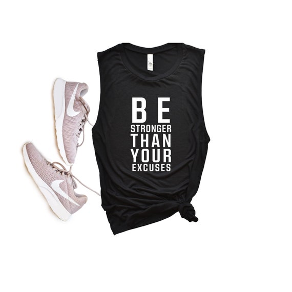 Stronger Than Your Excuses Muscle Tank Workout Tanks for Women