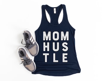 MOM HUSTLE Tank | Workout Tanks for Women | Workout Tank | Womens Workout Top | Workout Shirts | Workout Shirts for Women