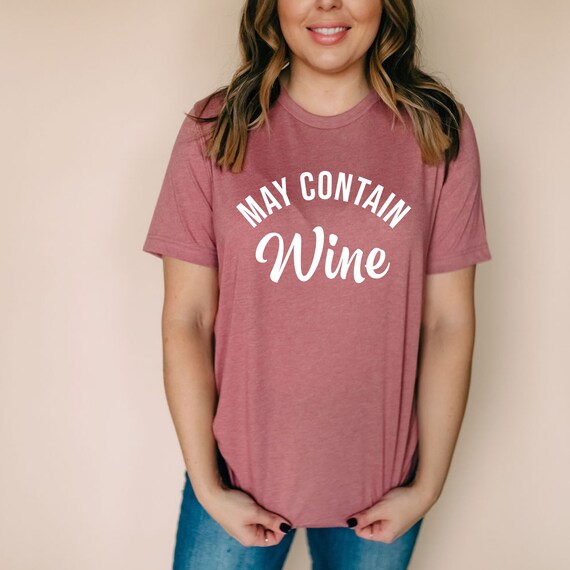 may contain wine t shirt