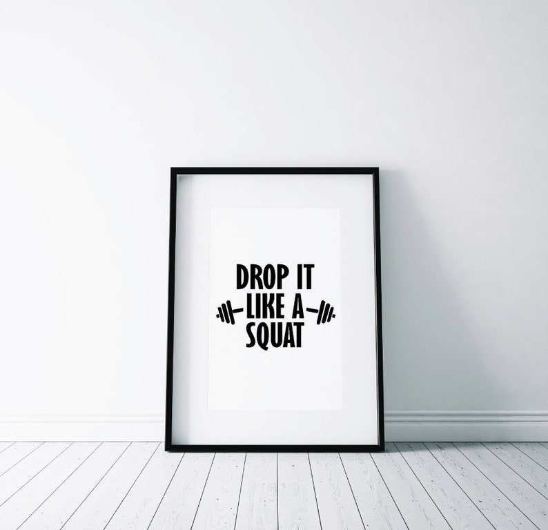 Drop It Like A Squat Fitness / Gym / Workout Motivation Etsy