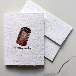 Bûche de trame aquarelle sur papier de graines à planter ou papier blanc aquarelle, tu me manques une bûche, carte d'amour, jeu de mots drôle, carte tu me manques
