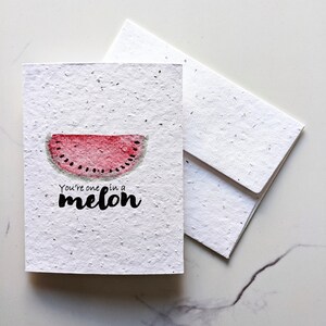 Pastèque aquarelle sur papier de graines à planter ou papier blanc aquarelle, vous êtes un dans un melon, carte de Saint-Valentin d'amour, jeu de mots drôle
