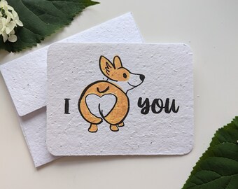 Funny i love you with corgi dog butt in a shape of a heart on plantable paper or watercolor white paper, worn out borders