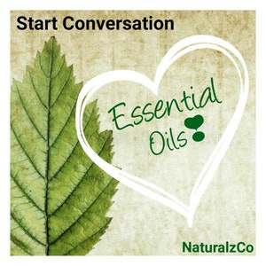 May include: Image with a green leaf and a white heart shape containing the words "Essential Oils" in green. The text "Start Conversation" is at the top, and "NaturalzCo" is at the bottom.