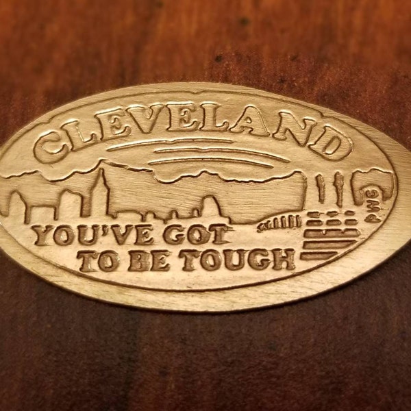 Pressed Penny - Cleveland You've Got To Be Tough