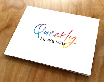 Queerly I Love You Greeting Card (VLTDY19CRD)