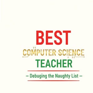 Best Computer Science Teacher Digital, Debugging Digital, Holiday Gift, Printable svg png jpg dxf pdf, Teacher Appreciation, Funny Quote