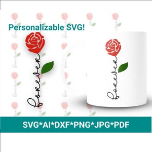 May include: A digital download of a red rose with the word "forever" written vertically along the stem. The design is suitable for use with a cutting machine and can be used to create a variety of crafts, such as mugs, t-shirts, and signs.