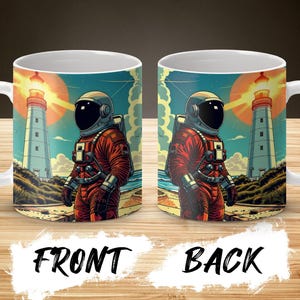 May include: A white ceramic mug with a colorful illustration of an astronaut standing on a beach with a lighthouse in the background. The front of the mug shows the astronaut facing the lighthouse, while the back of the mug shows the astronaut facing the viewer.