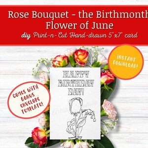 JUNE Birthmonth Flower Printable Birthday Card, Downloadable Hand-Drawn Rose Bouquet Card, 5"x7" Print-n-Cut Card with Bonus Envelope!