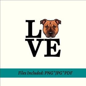 May include: A black and white graphic design of the word "LOVE" with a brown and tan pit bull dog's head in the center of the "O".