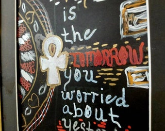 Hand Lettered Quote Wall Art – Live Today, Avoid Worry (8x11 Mat Board)