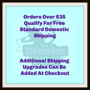 May include: A blue and white graphic with a monkey holding a controller. The text reads "Orders Over $35 Qualify For Free Standard Domestic Shipping Additional Shipping Upgrades Can Be Added At Checkout".