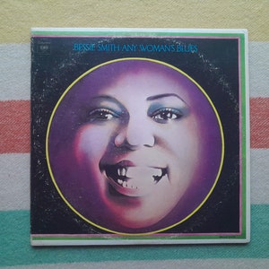 1970 - Bessie Smith &#39;Any Woman&#39;s Blues&#39; - Columbia G 30126 - Good+ condition