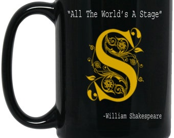 Book Lover Gift All The World's A Stage  Shakespeare 15 oz. Black Mug