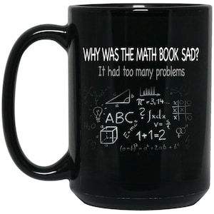 Funny Math Teacher Mugs - Math Gifts - Sad Mathbook 15 oz. Black Mug
