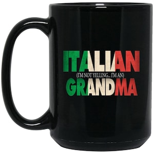 Funny Italian Grandma Gift Not Yelling Italian Flag Large Black Mug