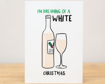 Christmas Card, Funny, I'm dreaming of a white Christmas