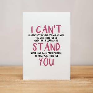Mother's Day Card - Funny, I/we can't stand you (hidden message)