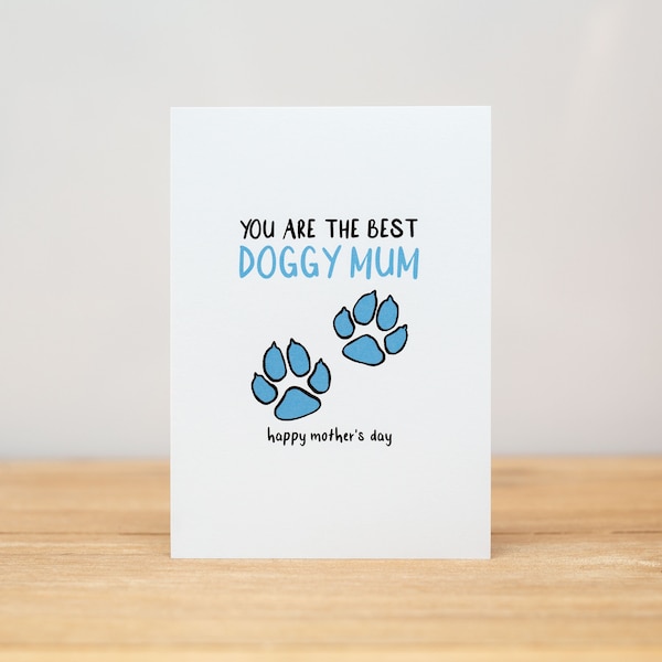 Mother's Day Card - Funny, You are the best doggy mum