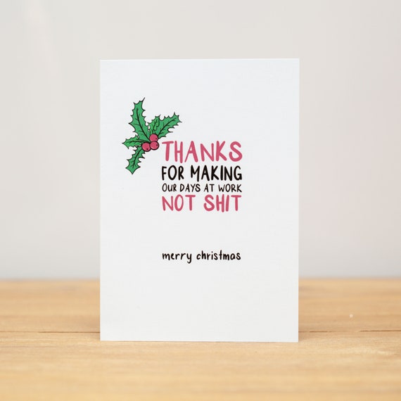 Christmas Card, Funny, Thanks for Making Our Days at Work Not Shit - Etsy  Finland